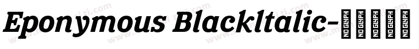 Eponymous Blackltalic字体转换